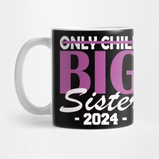 only child big sister 2024 Mug